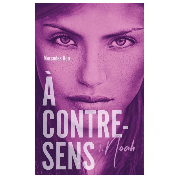 À contre-sens - tome 1 - Noah