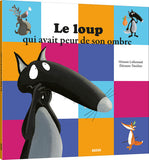 LE LOUP QUI AVAIT PEUR DE SON OMBRE