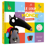 LE LOUP QUI VOULAIT FAIRE LE TOUR DU MONDE EN MUSIQUE
