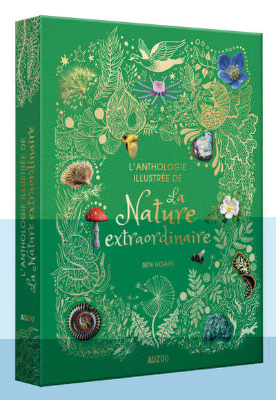 L'ANTHOLOGIE ILLUSTRÉE DE LA NATURE EXTRAORDINAIRE