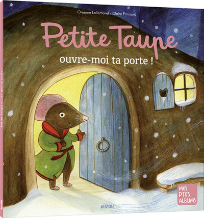 PETITE TAUPE OUVRE-MOI TA PORTE