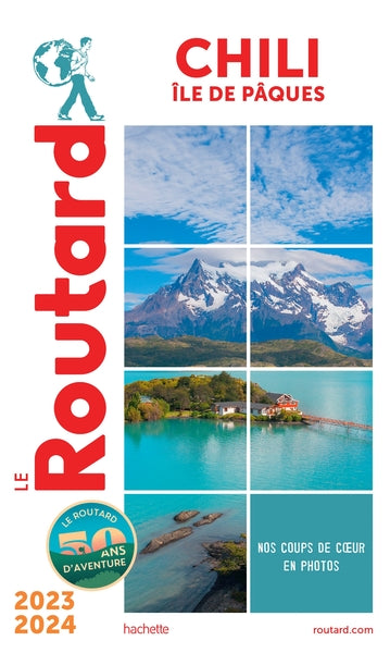 Guide du Routard Chili et île de Pâques 2023/24