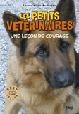 Les petits vétérinaires - numéro 7 Une leçon de courage