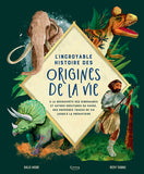 L'INCROYABLE HISTOIRE DES ORIGINES DE LA VIE