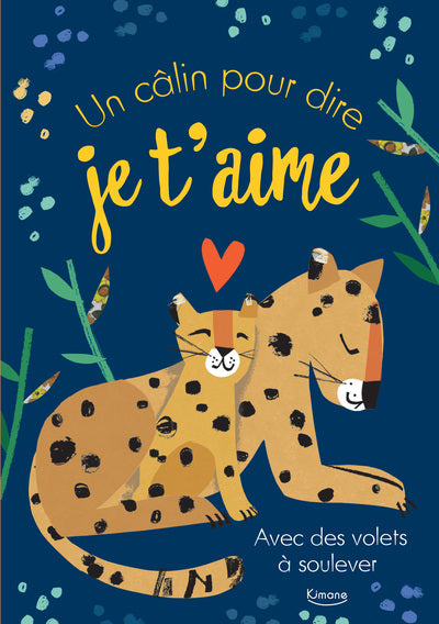 UN CÂLIN POUR DIRE JE T'AIME