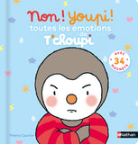 Non ! Youpi ! Toutes les émotions de T'choupi