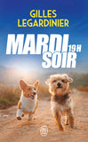 Mardi soir, 19 H
