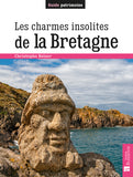 Les charmes insolites de la Bretagne