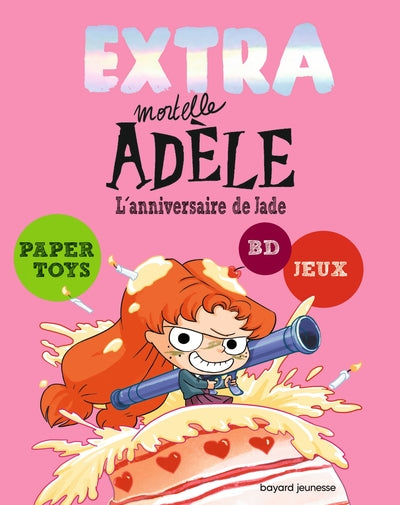 Extra Mortelle Adèle T2 - L'ANNIVERSAIRE DE JADE