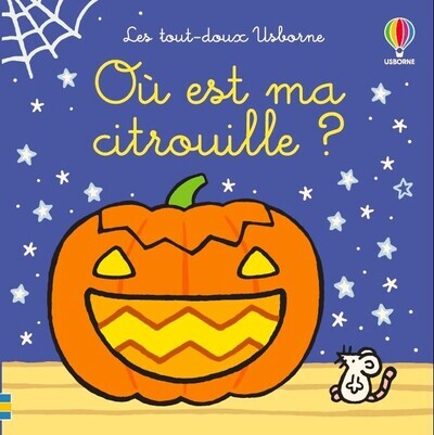 Où est ma citrouille ? - Les tout-doux Usborne - Dès 6 mois