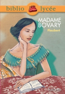 Bibliolycée - Madame Bovary, Gustave Flaubert