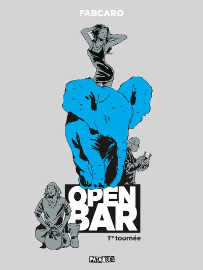 Open Bar - 1re tournée