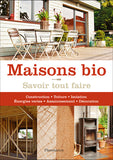 Savoir tout faire - Maisons bio