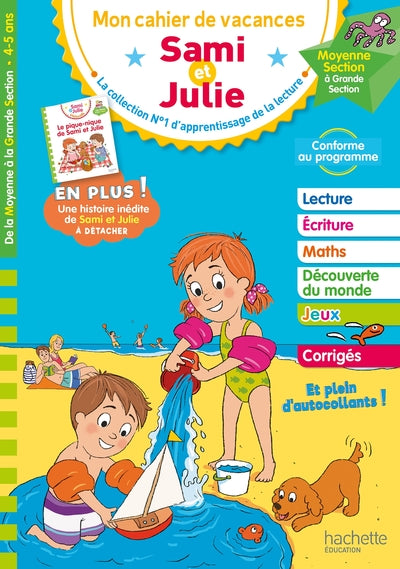 Sami et Julie - De la Moyenne à la Grande Section - Cahier de vacances 2024