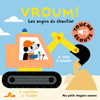 Vroum ! Les engins du chantier