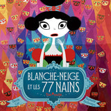 BLANCHE-NEIGE ET LES 77 NAINS