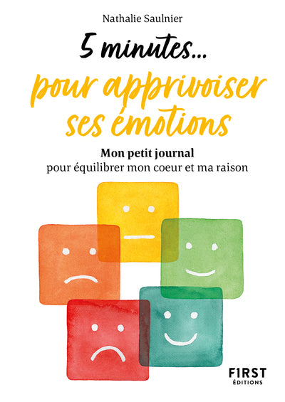 Petit livre - 5 minutes... pour apprivoiser ses émotions