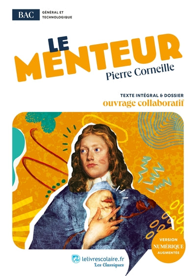 Le Menteur, Pierre Corneille