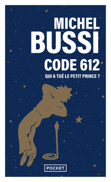 Code 612 : qui a tué le Petit Prince ?