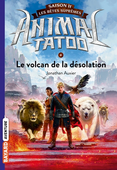 Animal Tatoo saison 2 - Les bêtes suprêmes, Tome 04