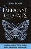 Fabricant de larmes - partie 1