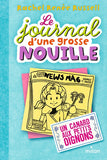 Le journal d'une grosse nouille, Tome 05