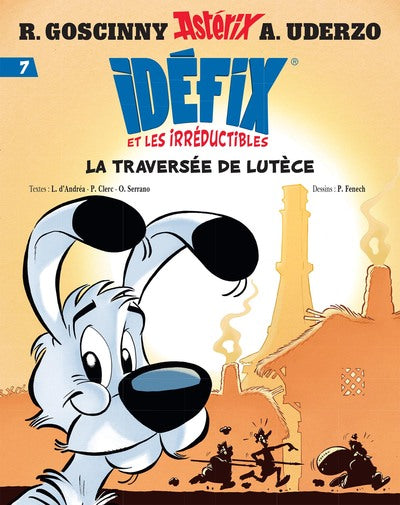 Idéfix et les Irréductibles Tome 7 - La traversée de Lutèce