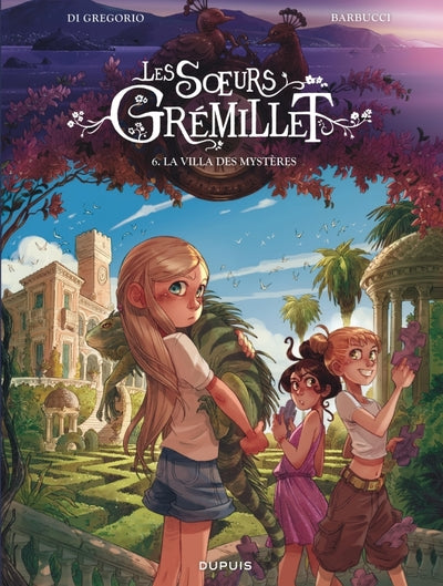 Les soeurs Grémillet - Tome 6 - La villa des mystères