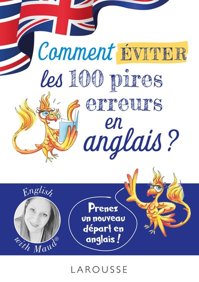 English with Maud - Comment éviter les 100 pires erreurs en anglais ?