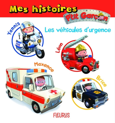 Mes histoires P tit garçon - les véhicules d'urgence