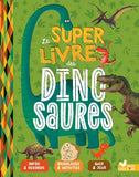 Le super livre des dinosaures
