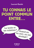 Tu connais le point commun entre...