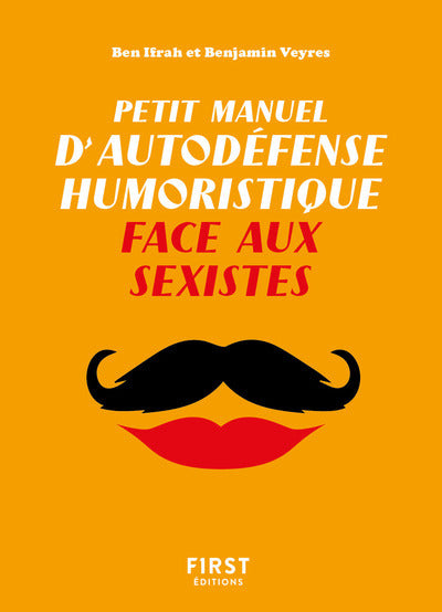 Petit Manuel d'autodéfense humoristique face aux sexistes