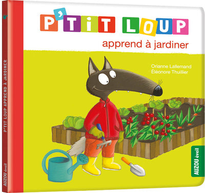 P'tit Loup apprend à jardiner - NED