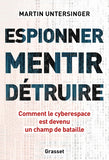 Espionner, mentir, détruire