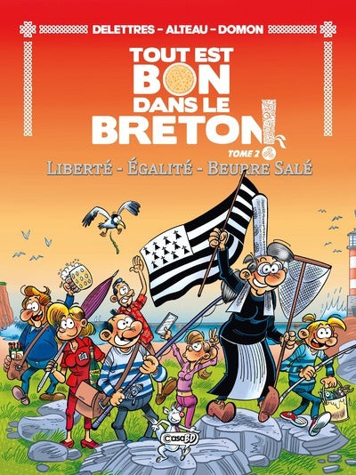 Tout est bon dans le breton - Liberté - Égalité - Beurre salé - Tome 2