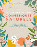 Le grand livre des cosmétiques naturels