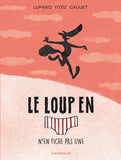 Le Loup en slip - Tome 4 - Le Loup en slip n'en fiche pas une