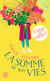 La somme de nos vies