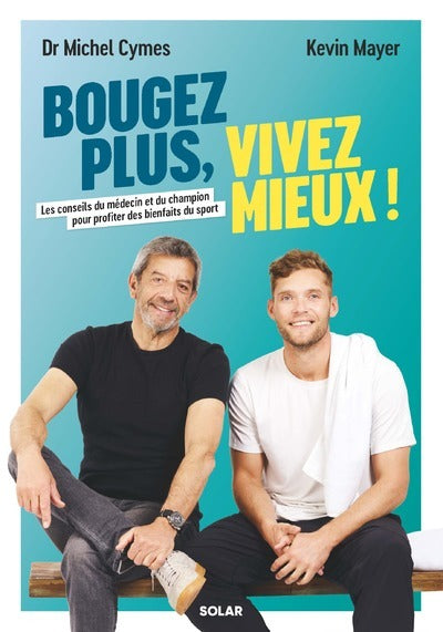 Bougez plus, vivez mieux