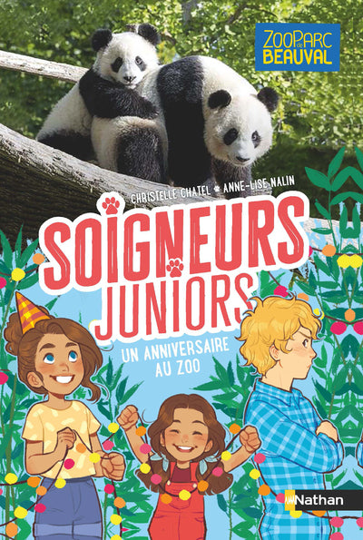 Soigneurs juniors - tome 1 Un anniversaire chez les pandas
