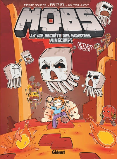 MOBS, La vie secrète des monstres Minecraft  - Tome 04