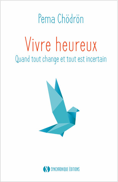 Vivre heureux