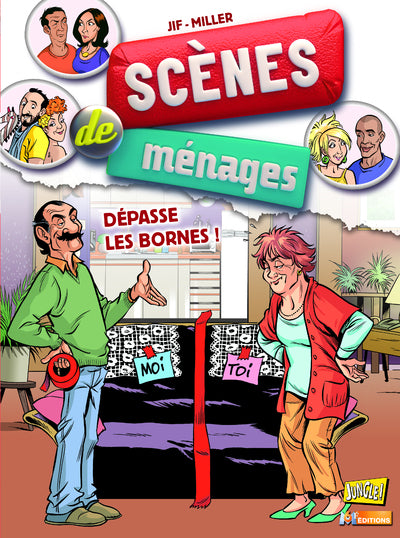 Scènes de ménages - tome 6 Dépasse les bornes !