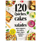 120 QUICHES, CAKES & SALADES